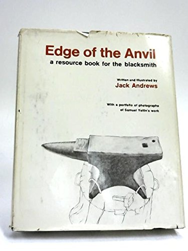 Edge of the Anvil: Resource Book for the Blacksmith