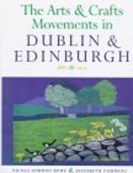 The Arts and Crafts in Dublin and Edinburgh, 1880-1930