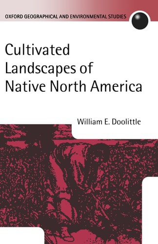 Cultivated Landscapes Of Native North America