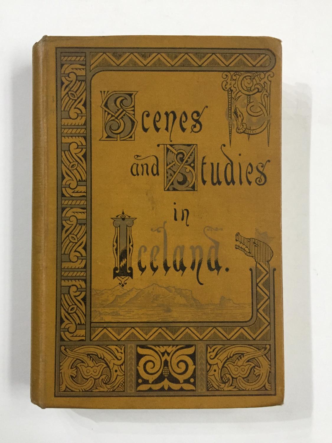 By Fell and Fjord or Scenes and Studies in Iceland