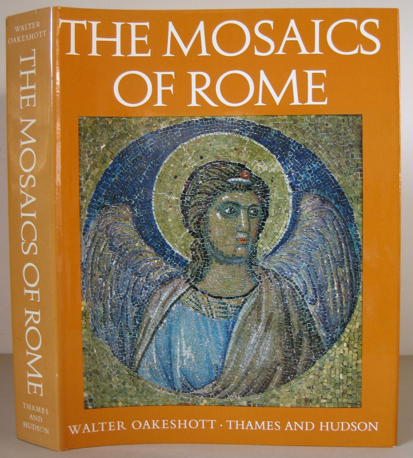 The Mosaics of Rome - from the Thrid to the Fourteenth Centuries