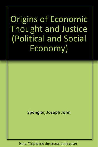 Origins of Economic Thought and Justice