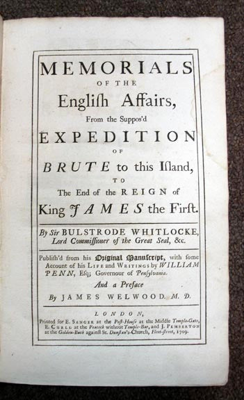 Memorials of the English Affairs, from the Suppos'd Expedition of Brute to This Island, to the End of the Reign of King James the First