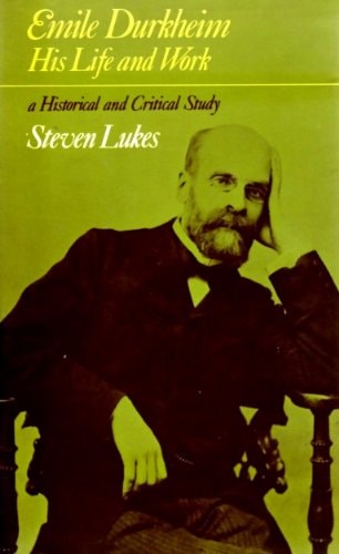 Emile Durkheim: His Life and Work