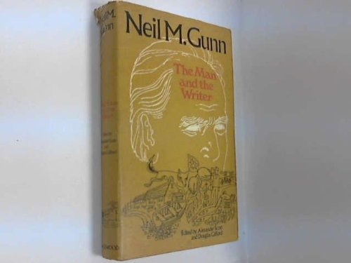 Neil M. Gunn: The Man and the Writer