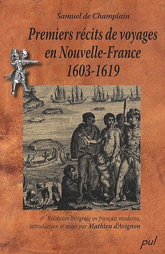 Premiers récits de voyages en Nouvelle-France, 1603-1619