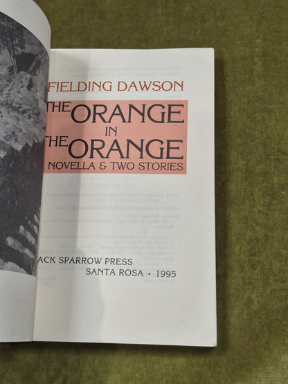 Orange in the Orange Fielding Dawson Black Sparrow Press  1995 PB5