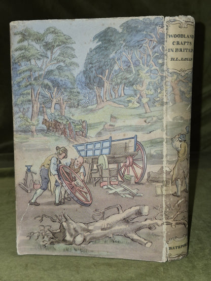Woodland crafts in Britain (1st ed), H.L. Edlin, B T Batsford Ltd1