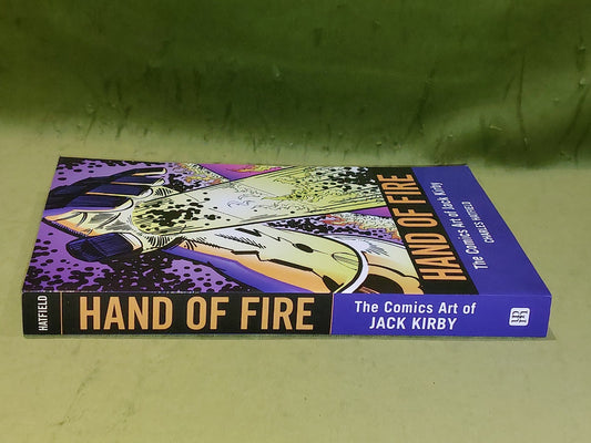 Hand of Fire : The Comics Art of Jack Kirby by Charles Hatfield (2012) 1st Ed Pb1
