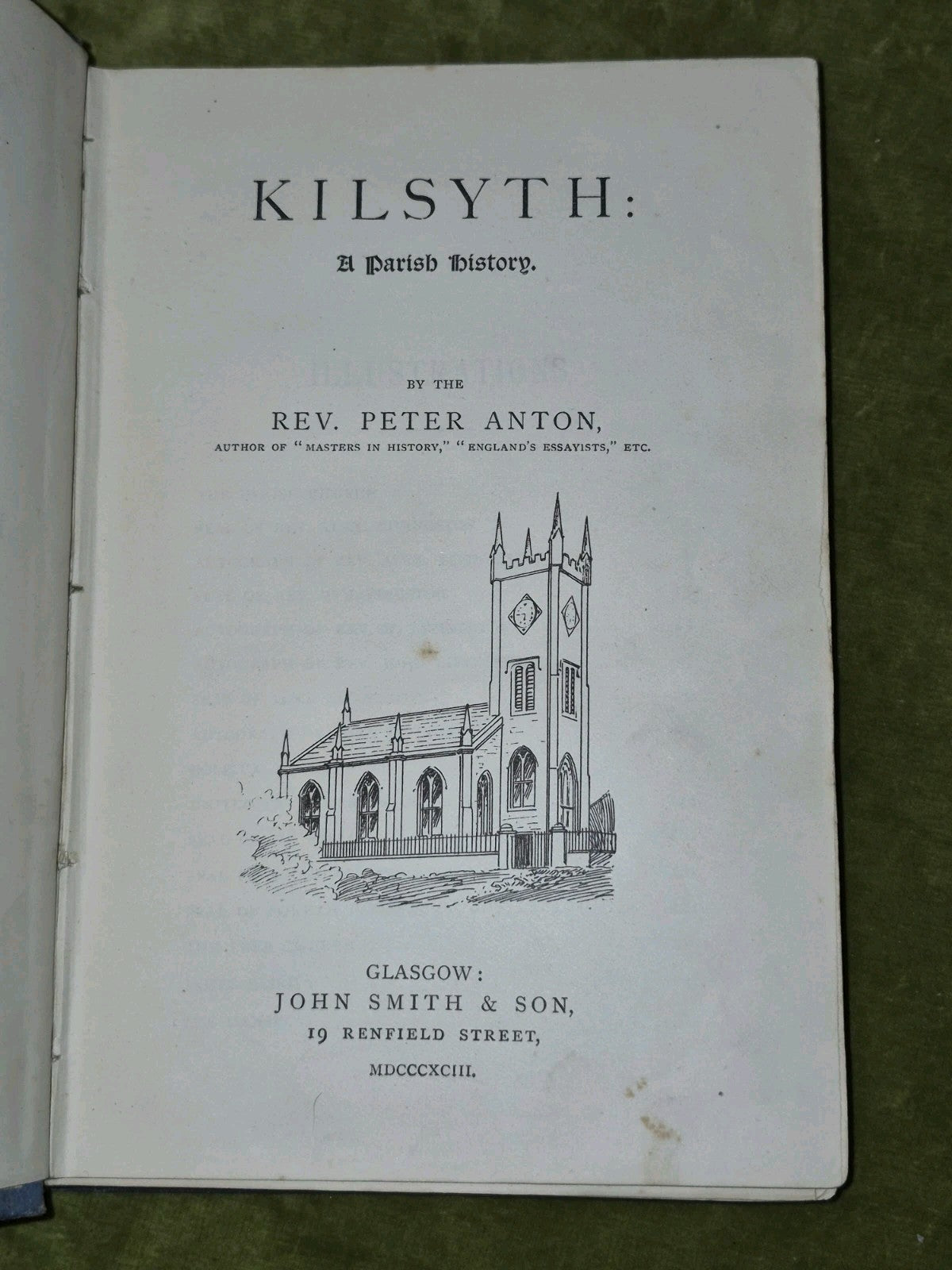 Kilsyth a Parish History (1893 First) Rev. Peter Anton Glasgow John Smith & Son4