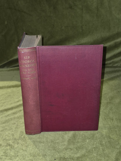 Sir George Mackenzie, His Life and Times 1636(?)-1691 - Andrew Lang0