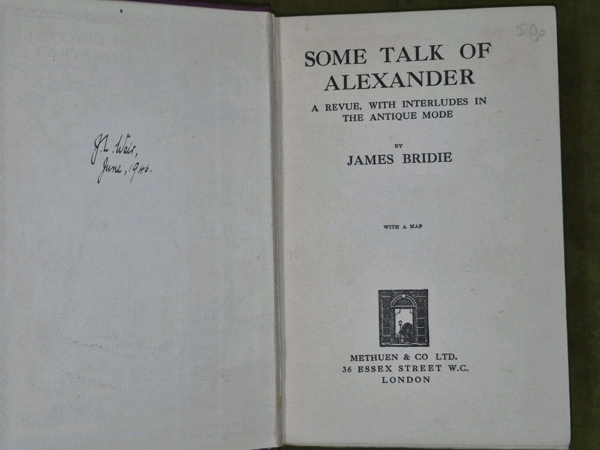 Some Talk of Alexander James Bridie 1926 Methuen & Co3