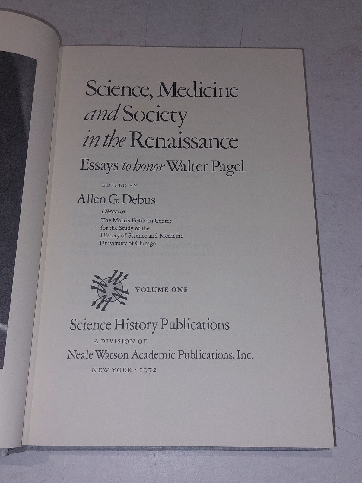 Science medicine and society in the Renaissance (1972) Allen Debus With Slipcase7
