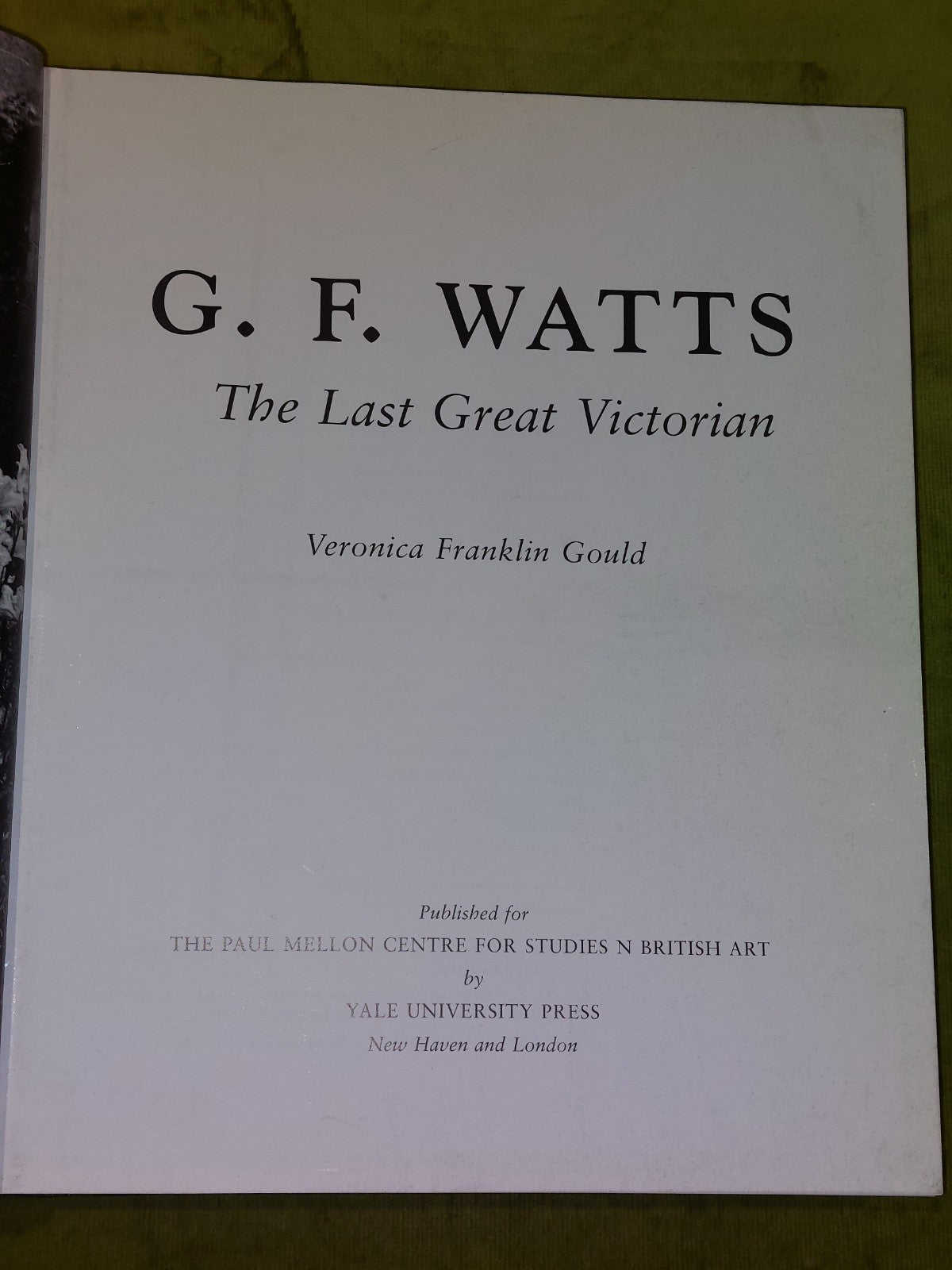 G. F. Watts : The Last Great Victorian by Veronica Franklin Gould (2004)3