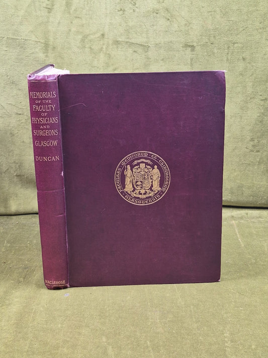 Memorials of the Faculty of Physicians & Surgeons of Glasgow 1599-1850 Duncan0