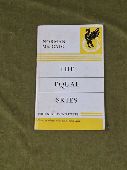 The Equal Skies SIGNED by Norman Maccaig , Chatto & Windus 1980 PB0