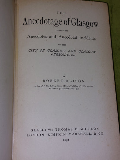 The Anecdotage Of Glasgow (1892) Robert Alison4
