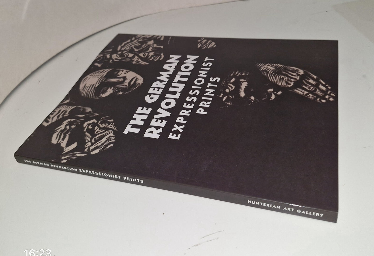THE GERMAN REVOLUTION: EXPRESSIONIST PRINTS 2019 PAPERBACK. VGC. 1