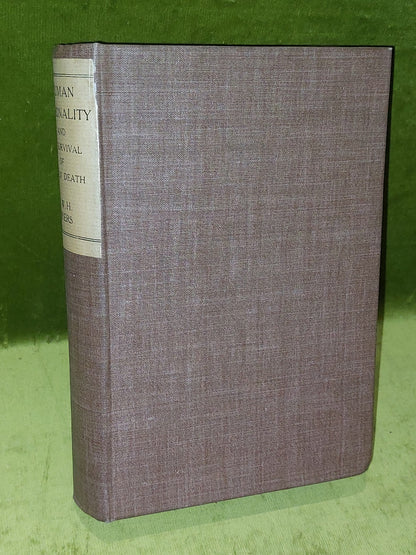 Human Personality and its Survival of Bodily Death (1919) Myer1