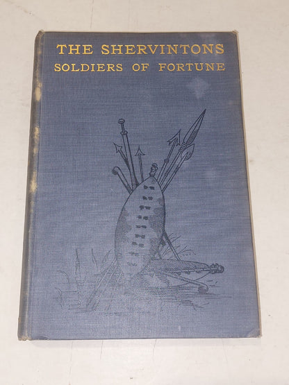 The Shervintons  Soldiers Of Fortune By Kathleen Shervinton (1899) Hb Book0