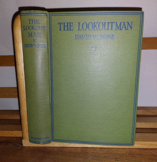 The LOOKOUTMAN - David W Bone 1923 1st edition. Nautical, Maritime Shiping, Navy0