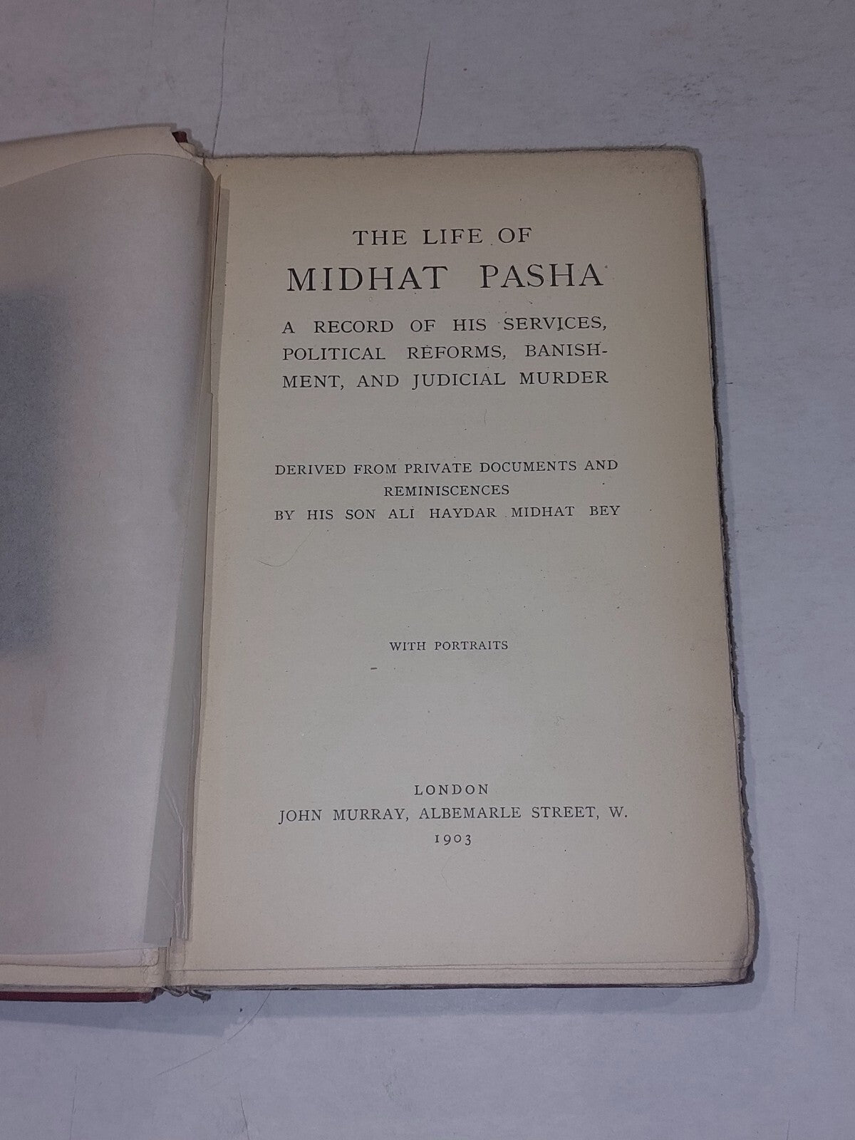 1903 The LIFE Of MIDHAT PASHA By ALI HAYDAR PASHA Ottoman Empire TURKEY 1st Ed4