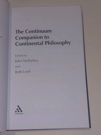 Continuum Companion to Continental Philosophy - Mullarkey & Lord (2009) Hb 4