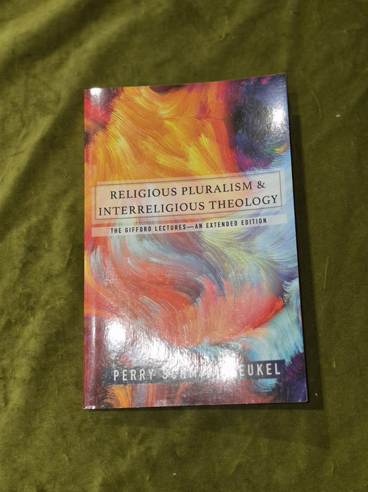 Religious Pluralism and Interreligious Theology  Perry SchmidtLeukel0