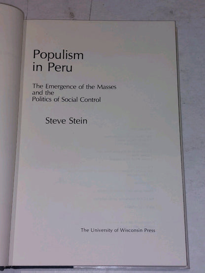 Populism in Peru: Emergence of the Masses & the Politics of Social Control 1980 4