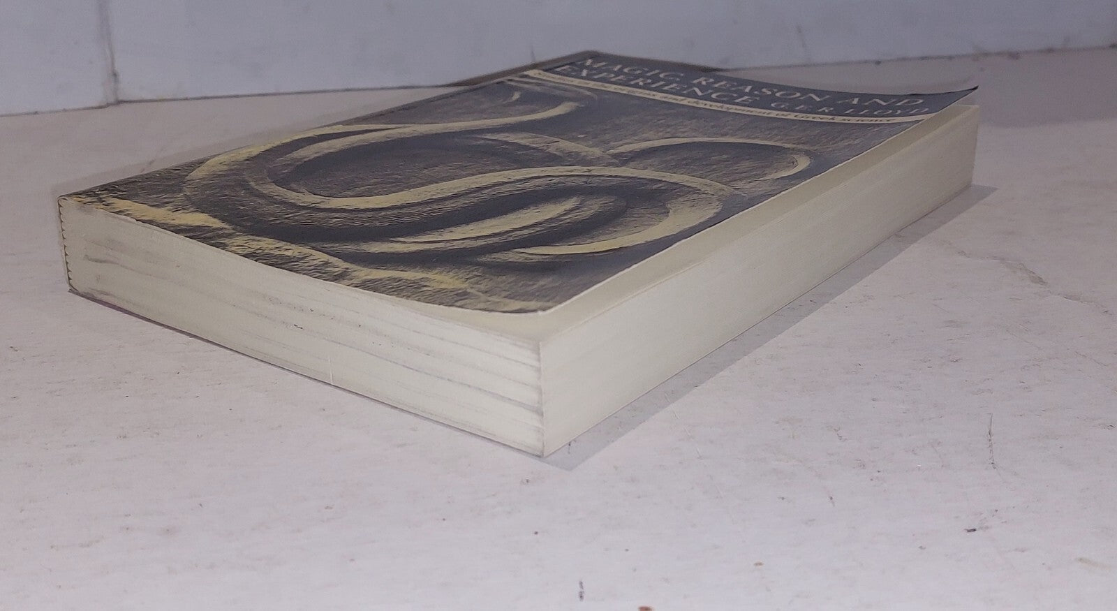 Magic, Reason and Experience: Studies in the Origin... By G.Lloyd (1979) Pb Book5