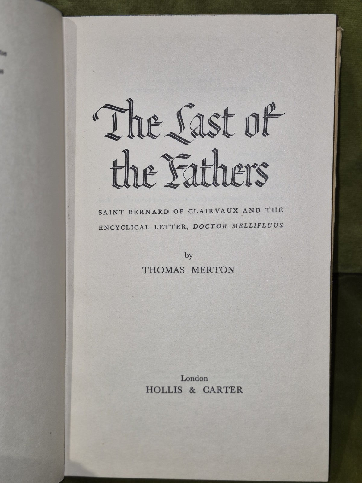 The Last of the Fathers, Thomas Merton, 1954 Hollis & Carter, 1st Edition8