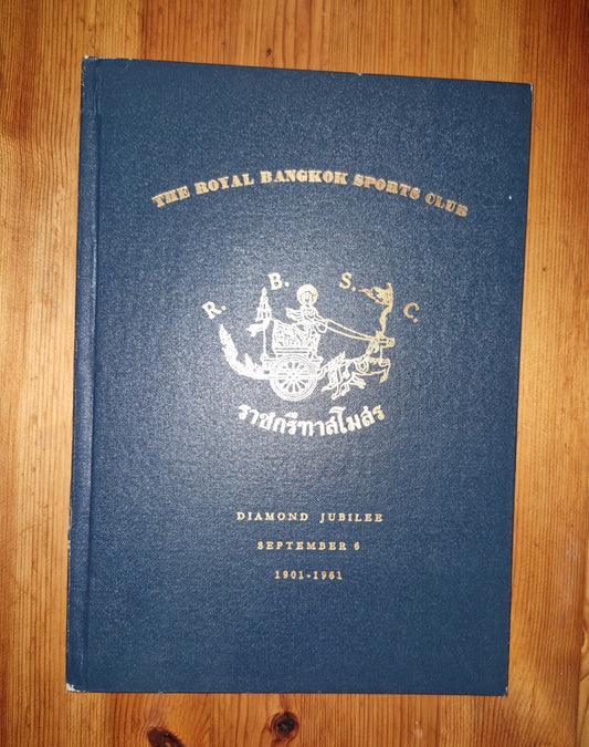 The Royal Bankok Sports Club Diamond Jubilee 1901  1961 Commemorative Souvenir 0