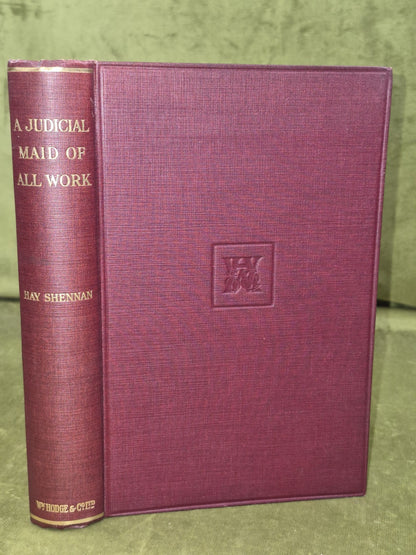 A Judicial Maid Of All Work Hay Shennan 1933 William Hodge0