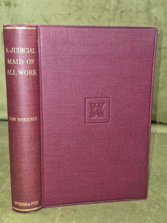 A Judicial Maid Of All Work Hay Shennan 1933 William Hodge0