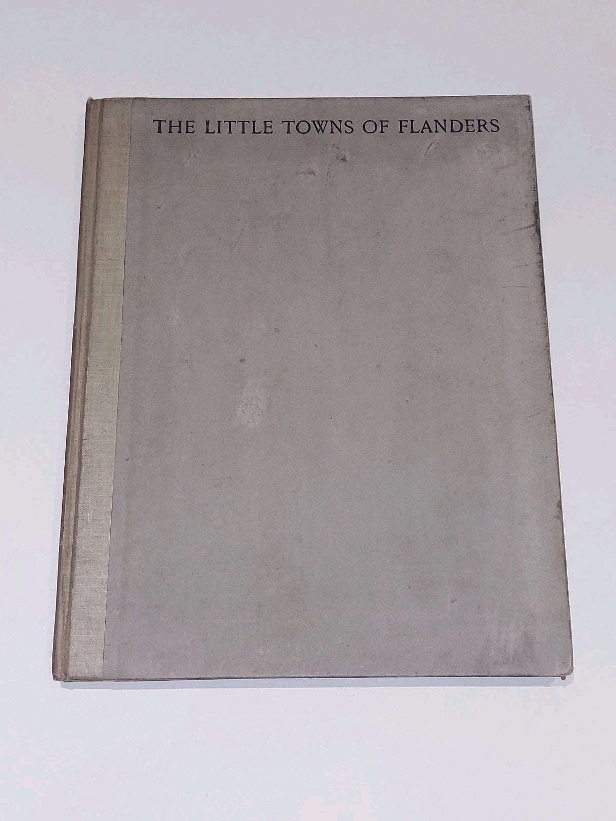 The Little Towns Of Flanders by Albert Delstsanche 1915 Limited 1st Edition Book0