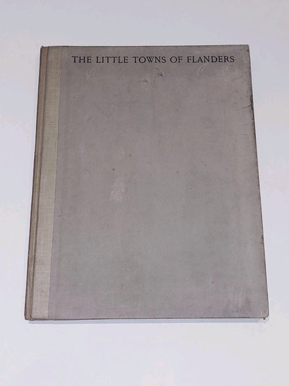 The Little Towns Of Flanders by Albert Delstsanche 1915 Limited 1st Edition Book0