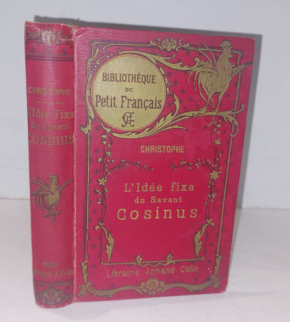 L'Idée fixe du savant: Cosinus. Christophe, Pierre Humble.  1909 Antique Comic.0