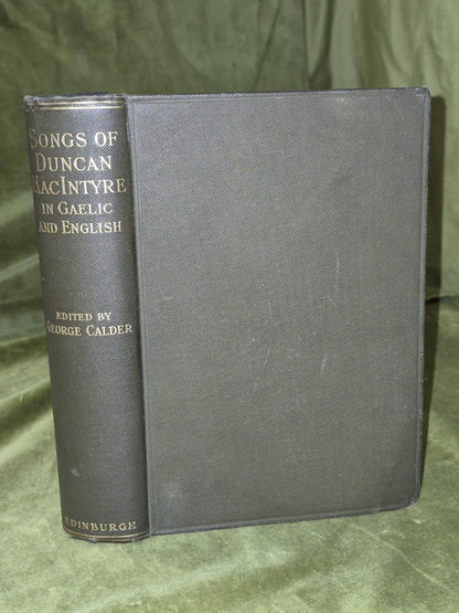 The Gaelic Songs of Duncan MacIntyre ~ George Calder~ 1912 1st Edition0