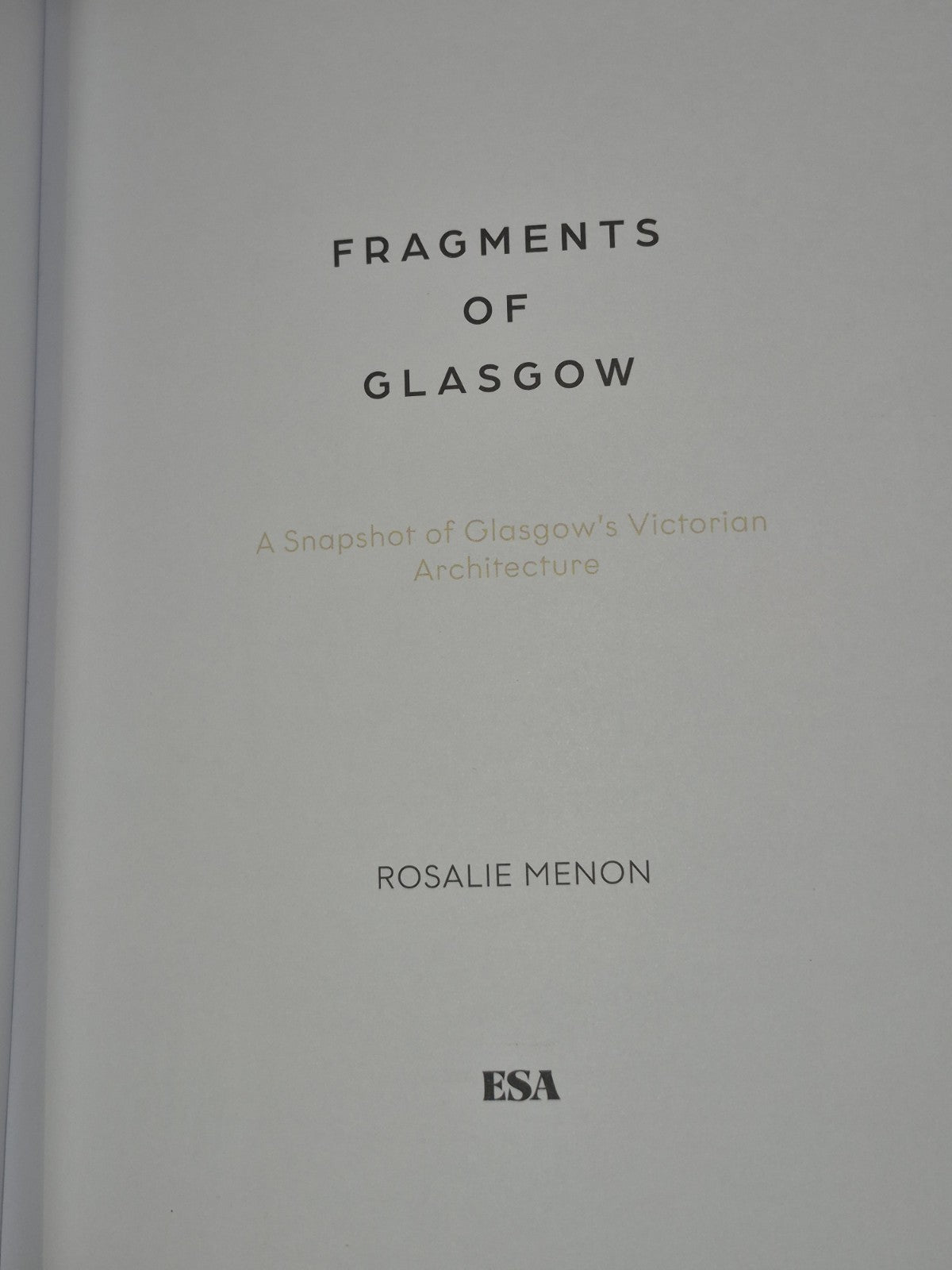 Fragments of Glasgow by Rosalie Menon 2022 Hardback3