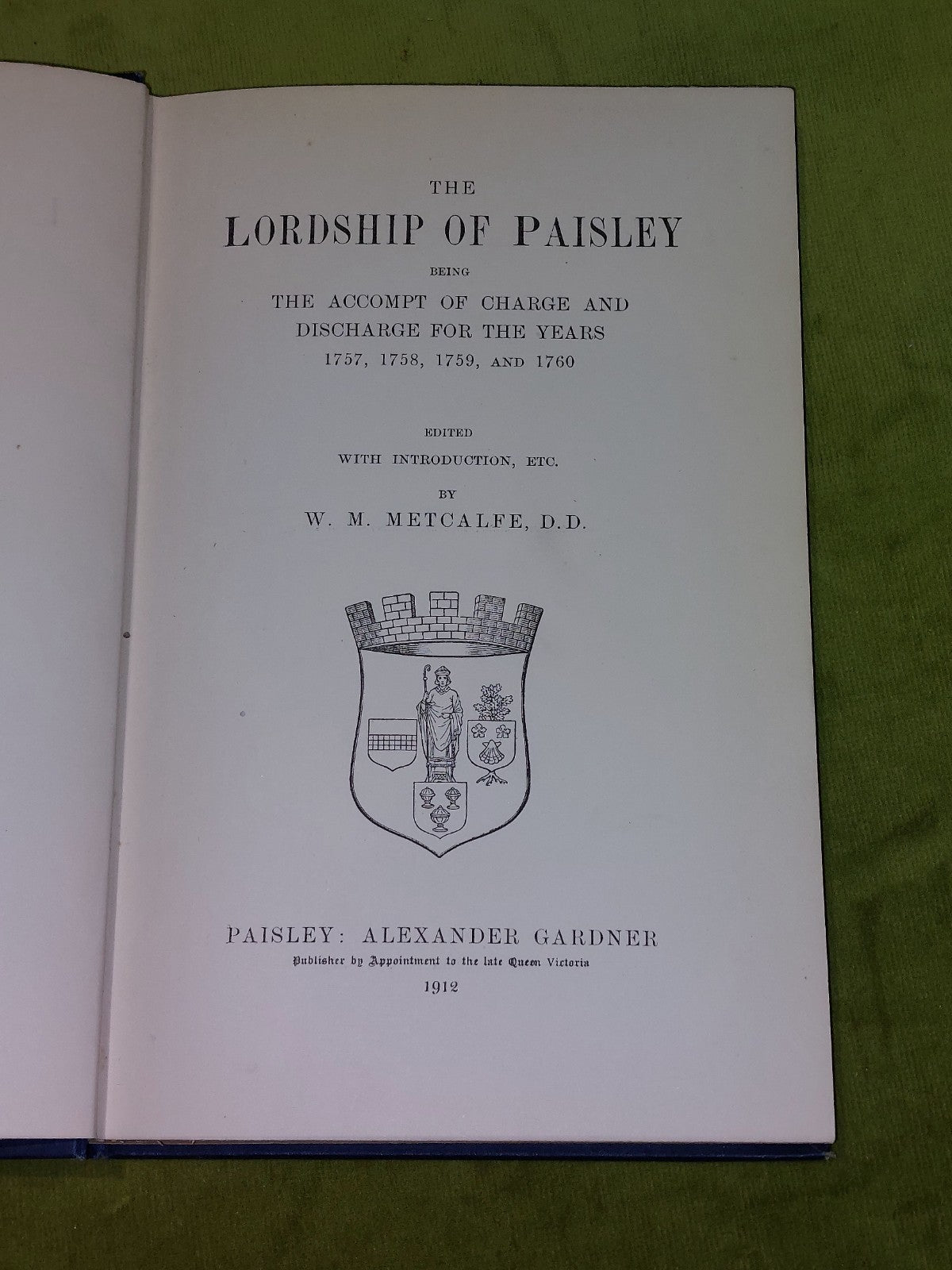 The Lordship Of Paisley : Being The Accompt Charge & Discharge (1912) Hb Book3