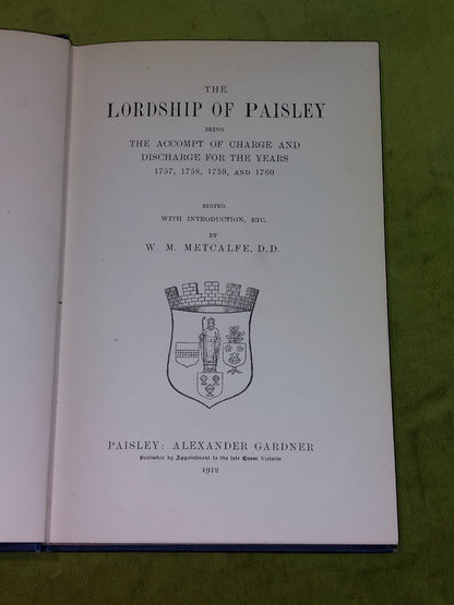 The Lordship Of Paisley : Being The Accompt Charge & Discharge (1912) Hb Book3