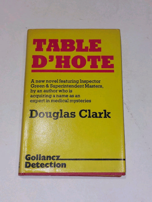 Table D'Hote by Douglas Clark [gollancz detection] (1977) 1st ed 2nd imp book0