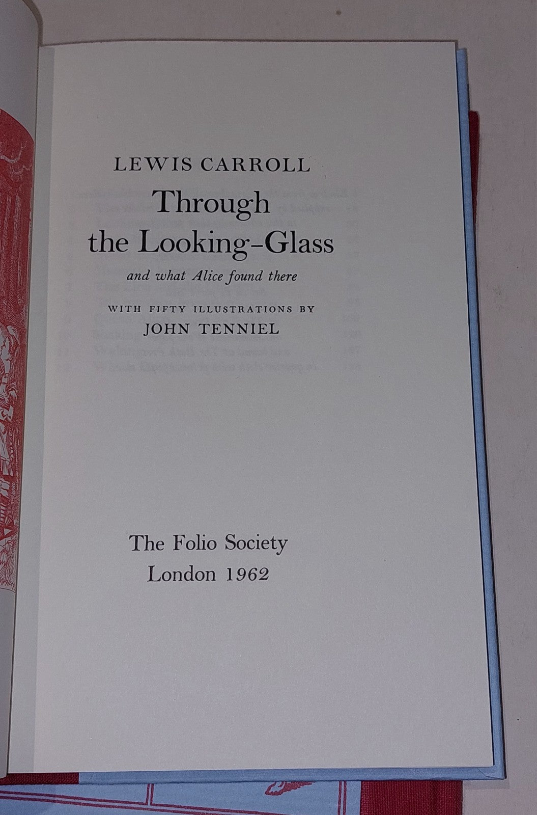 Through The Looking-Glass & Alice's Adventures In Wonderland [2 Vols] 1990 Hb5