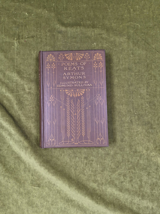 Poems of Keats - Arthur Symons , E J Sullivan , Caxton Decorative Boards0