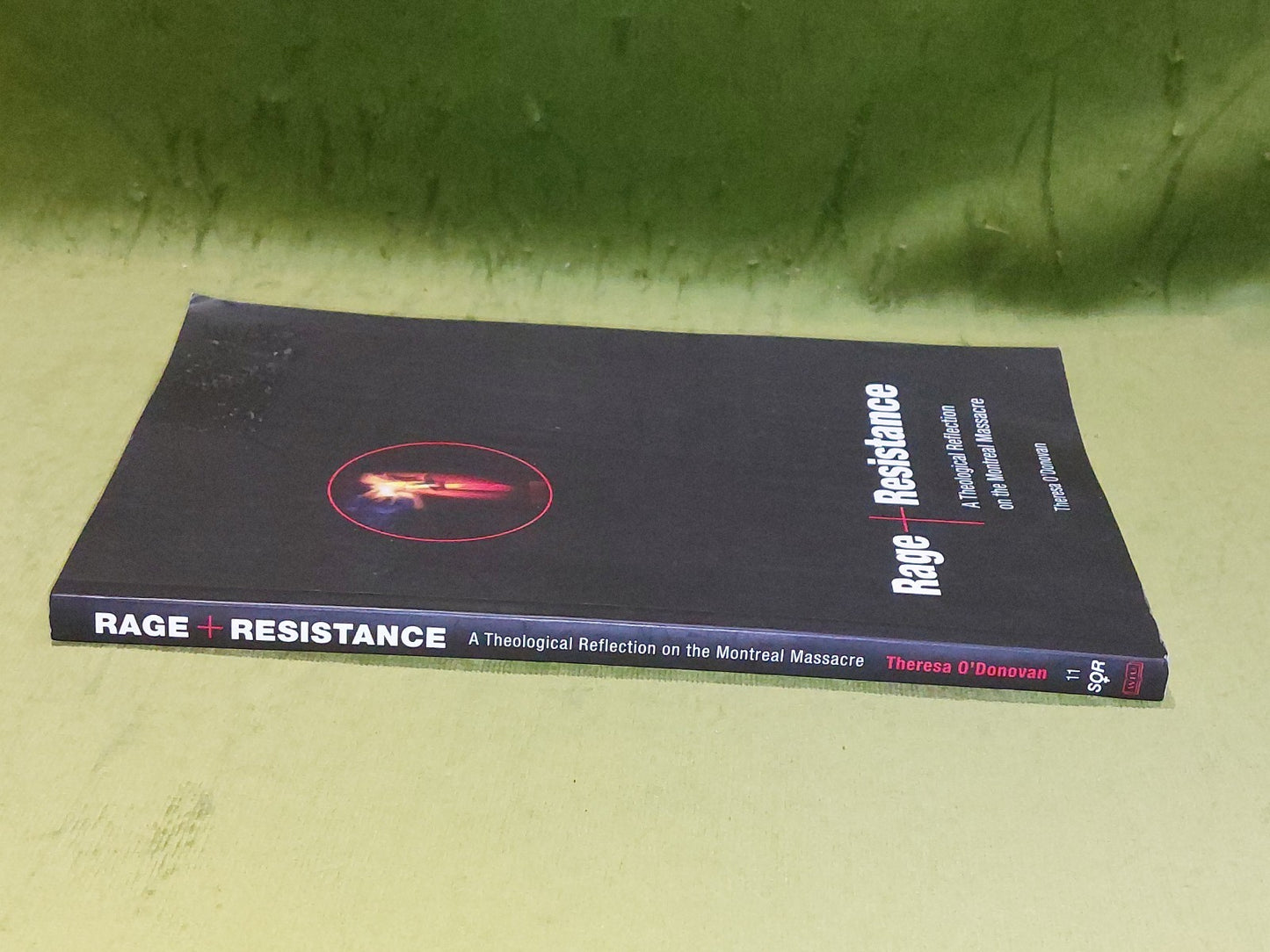 Rage & Resistance - Montreal Massacre (2007) T. O'Donovan [Wilfred Laurier] pb1