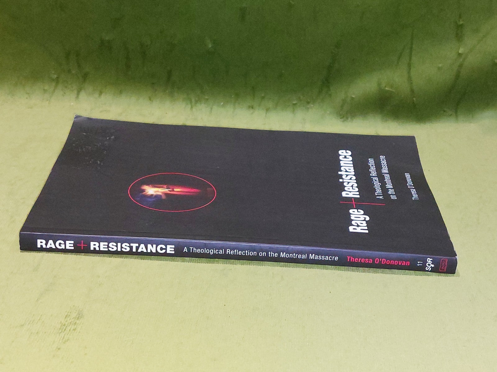 Rage & Resistance - Montreal Massacre (2007) T. O'Donovan [Wilfred Laurier] pb1