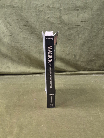 MAGICK IN THEORY AND PRACTICE BY ALEISTER CROWLEY 1976 DOVER PAPERBACK2