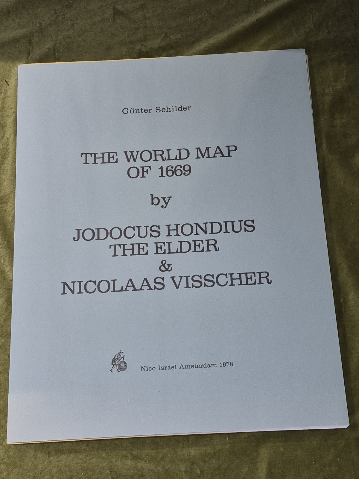 World Maps: 1624, 1669, 1661 1607 1650 Gunter Schilder Nico Israel Amsterdam2