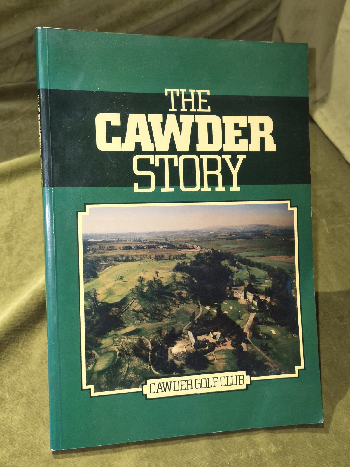The Cawder Story: Cawder Golf Club John Cubbage SIGNED0