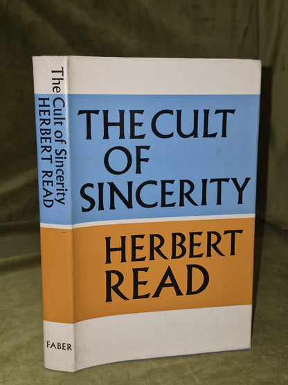 Herbert Read THE CULT OF SINCERITY 1968 1st UK edition0